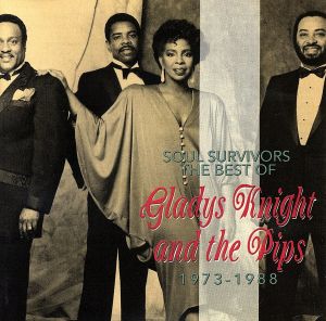 【輸入盤】SOUL SURVIVORS:THE BEST OF GLADYS KNIGHT & THE PIPS(1973-1988)