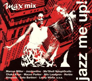 【輸入盤】Jazz Me Up！ MAX MIX