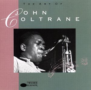 【輸入盤】THE ART OF JOHN COLTRANE