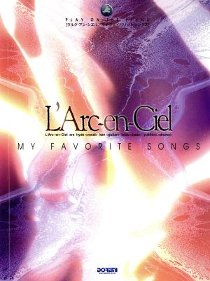 L'Arc～en～Ciel my favorite songs ピアノ弾き語り