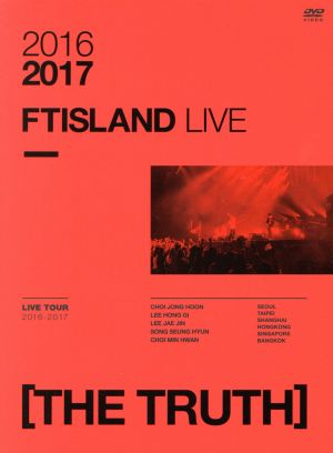 2016-2017 FTISLAND LIVE[THE TRUTH]