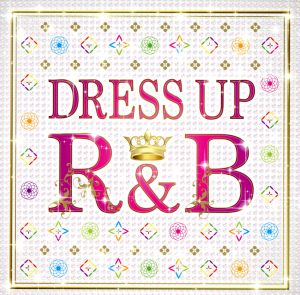 DRESS UP R&B