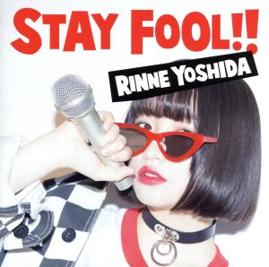 STAY FOOL!!(初回限定盤)(DVD付)