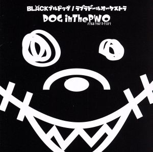 BLACKブルドッグ/ラブラドールオーケストラ(初回盤A)(DVD付)