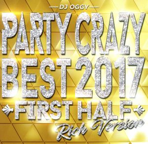 Party Crazy Best 2017 First Half Rich Version