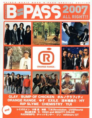 B-PASS 2007 ALL RIGHT!! シンコー・ミュージック・ムック