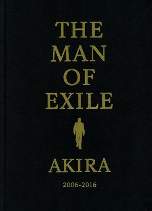 THE MAN OF EXILE AKIRA2006-2016