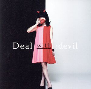 Deal with the devil(DVD付)