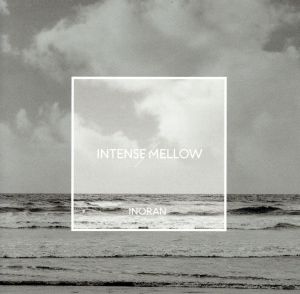 INTENSE/MELLOW(通常盤)