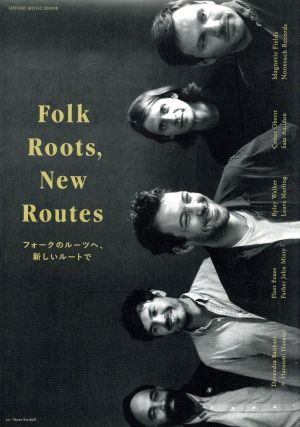 Folk Roots,New Routes フォークのルーツへ、新しいルートで SHINKO MUSIC MOOK