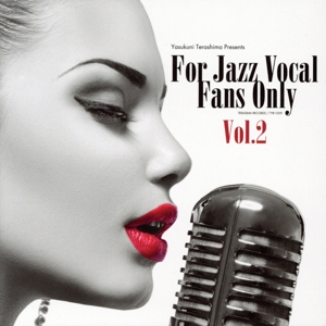 FOR JAZZ VOCAL FANS ONLY VOL.2