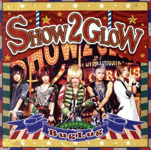 SHOW 2 GLOW(通常盤)