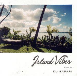 Island Vibes mixed by DJ Safari