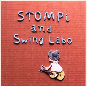 STOMPi and Swing Labo