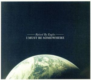 【輸入盤】I Must Be Somewhere