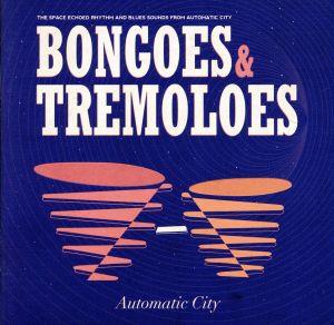 【輸入盤】Bongoes & Tremoloes