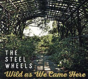 【輸入盤】Wild As We Came Here