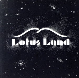 Lotus Land(紙ジャケット仕様)