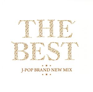 THE BEST～J-POP BRAND NEW MIX～