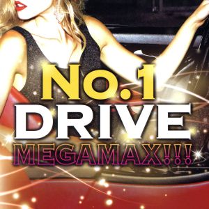 NO.1 DRIVE MEGA MAX!!!