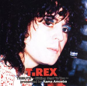 T.Rex Tribute ～Sitting Next To You～ presented by Rama Amoeba