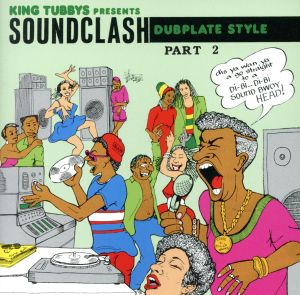 King Tubbys Presents Sound Clash Dubplate Style Part 2