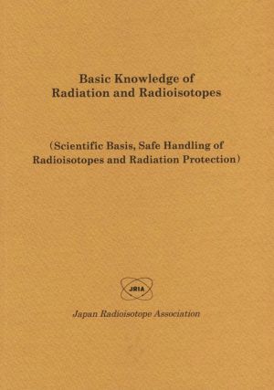 英文 Basic Knowledge of Radiation and Radioisotopes