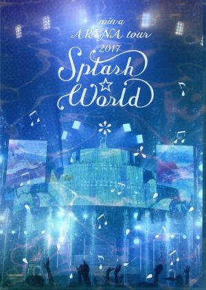 miwa ARENA tour 2017“SPLASH☆WORLD