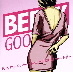 Pain,Pain Go Away feat.MUTSUKI from Softly(完全受注生産限定盤)