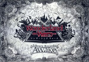 Wonderland Wars Library Record Awake