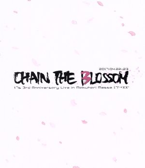 t7s 3rd Anniversary Live 17'→XX-CHAIN THE BLOSSOM-in Makuhari Messe(初回限定版)(Blu-ray Disc)