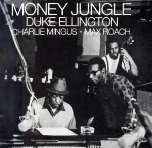 【輸入盤】Money Jungle(Original recording remastered)