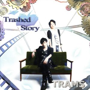 Trashed Story