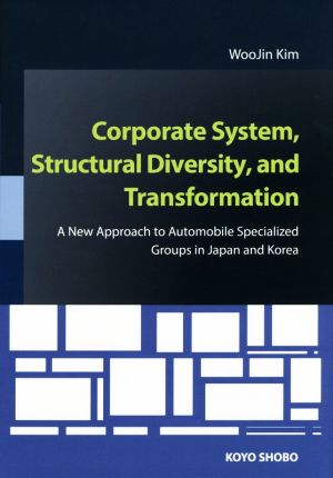 Corporate System,Structural Diversity,and Transformation