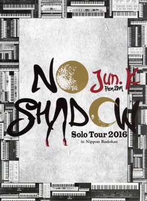 Jun.K(From 2PM)Solo Tour 2016 “NO SHADOW