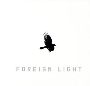 【輸入盤】FOREIGN LIGHT