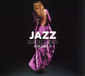 【輸入盤】Jazz Sexiest Ladies 2