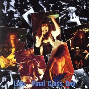 LIVE・・・FINAL CLASS DAY(Blu-spec CD)