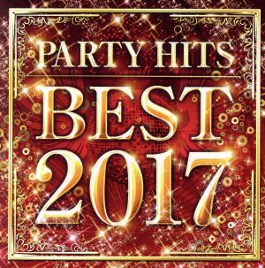 PARTY HITS BEST 2017