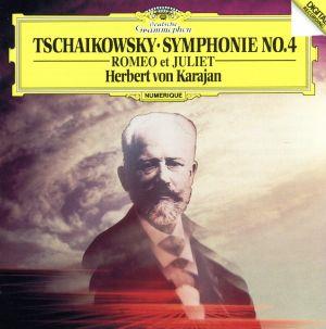 チャイコフスキー:交響曲第4番、幻想序曲《ロメオとジュリエット》(SHM-CD)