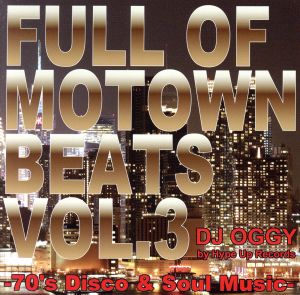 Full of Motown Beats Vol.3 - 70's Disco & Soul Music -