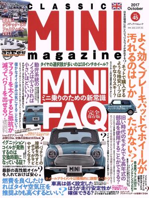 CLASSIC MINI magazine(vol.45(2017October))ミニ乗りのための新常識 MINI FAQ 完全保存版メディアパルムック