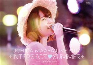 UCHIDA MAAYA LIVE 2017「+INTERSECTSUMMER+」