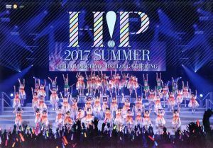 Hello! Project 2017 SUMMER~HELLO! MEETING ~ Hello! Project 2017 SUMMER ~ HELLO! GATHERING~