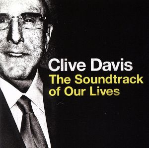 クライヴ・デイヴィス サウンドトラック・オブ・アワー・ライヴス(Blu-spec CD2)
