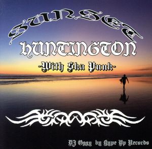 SUNSET HUNTINGTON -With Ska Punk-