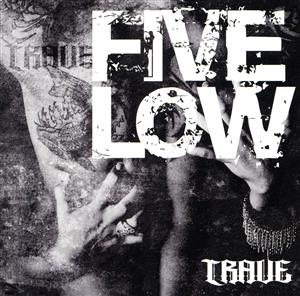 FIVE LOW