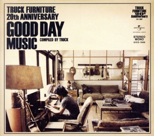 TRUCK FURNITURE 20th ANNIVERSARY GOOD DAY MUSIC