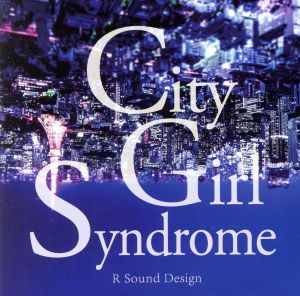 City Girl Syndrome