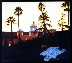 ホテル・カリフォルニア:40th Anniversary(エクスパンデッド エディション)